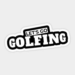 Let’s Go Golfing Sticker